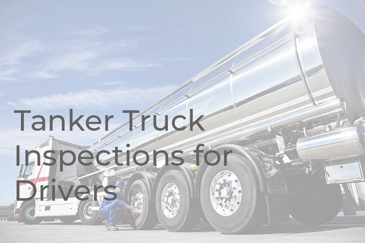 Read more about the article Tanker Truck Inspections for Drivers