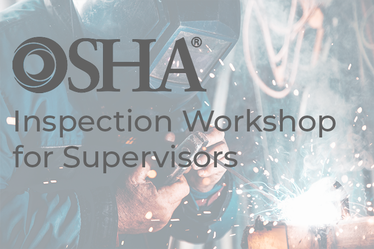 Read more about the article OSHA Inspection Workshop For Supervisors