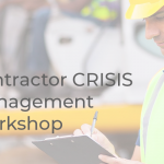 Read more about the article Contractor CRISIS Management Workshop