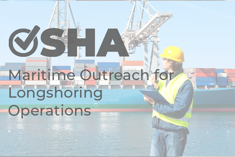 Read more about the article OSHA Maritime Outreach Course For Longshoring Operations