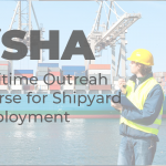 Read more about the article OSHA Maritime Outreach Course For Shipyard Employment