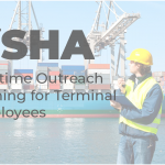 Read more about the article OSHA Maritime Outreach Training For Marine Terminal Employees