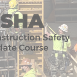 Read more about the article OSHA Construction Safety Update Course